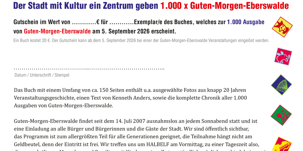  1  Bücher-Gutschein für 1 Exemplar  1.000 x Guten-Morgen-Eberswalde limitierte Auflage, Der Stadt mit Kultur ein Zentrum geben 